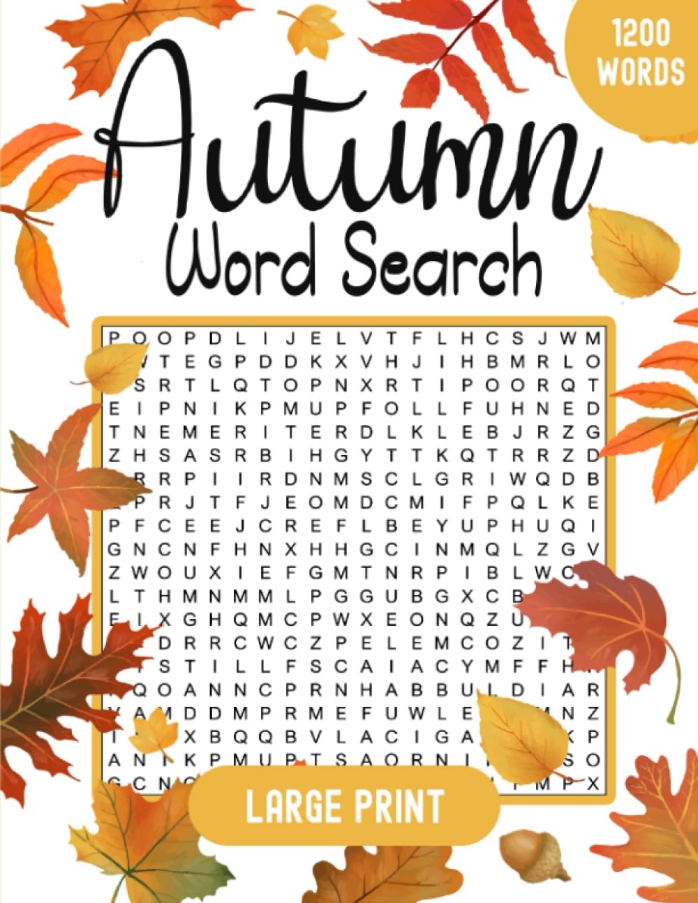 Autumn Word Search Large Print 1200 Word Search Puzzle Book For Adults U0026 Seniors Fall Gifts For Women And Men Garraway Harvey J 9798843609368 Amazon Books