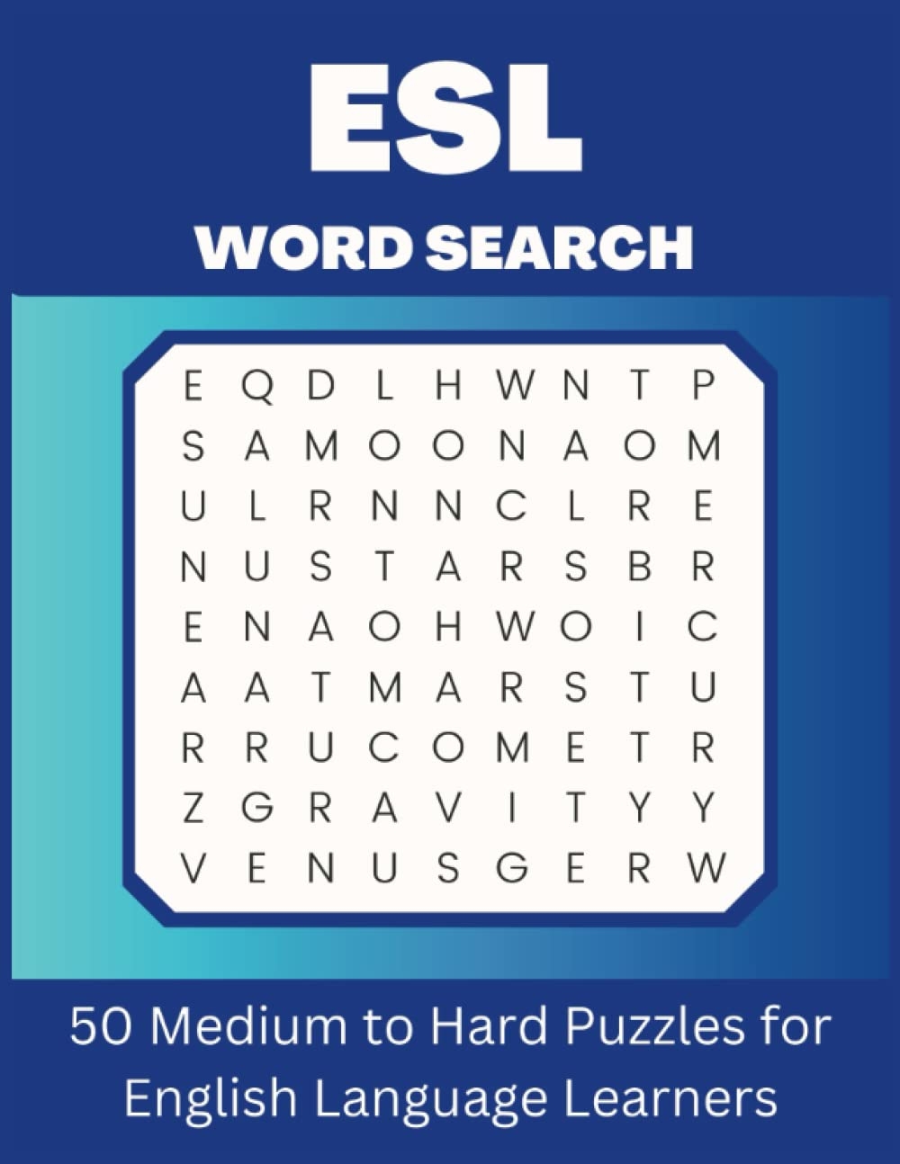 ESL Word Search Puzzles 50 Medium To Hard Word Search Puzzles For Adult English Language Learners Summers Aeryn 9798391333968 Amazon Books