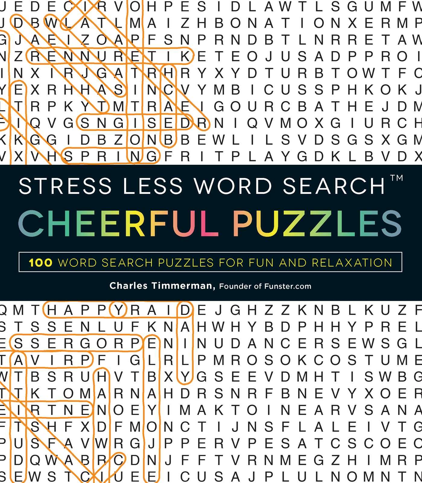 Stress Less Word Search Cheerful Puzzles Book By Charles Timmerman Official Publisher Page Simon Schuster