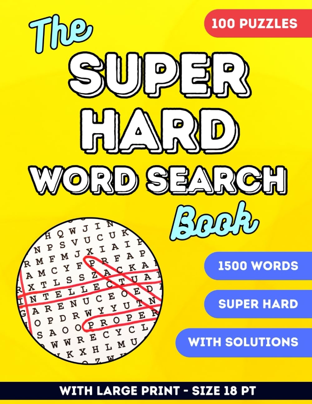 The Super Hard Word Search Book Large Print Word Search Book For Adults Seniors Teens 100 Challenging Puzzles With Solutions 1500 New Words For Adults Wordsearch The Super Hard Word Search Book Large Print Word Search Book For Adults Seniors Teens 100 Challenging Puzzles With Solutions 1500 New Words For Adults Wordsearch